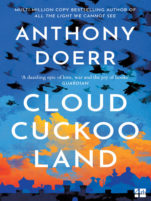 Title details for Cloud Cuckoo Land by Anthony Doerr - Available
